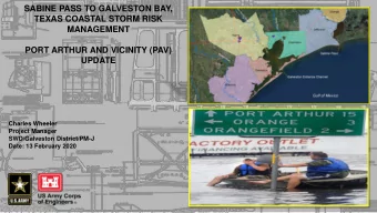 SABINE PASS TO GALVESTON BAY,  TEXAS COASTAL STORM RISK  MANAGEMENT  PORT ARTHUR AND VICINITY (PAV)