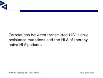 Correlations between transmitted HIV-1 drug  resistance mutations and the HLA of therapy-  naive