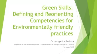 Defining and Reorienting  Competencies for  Environmentally friendly  practices  Dr. Margarita