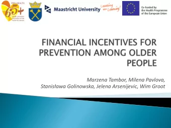 Marzena Tambor, Milena Pavlova, Stanisawa Golinowska, Jelena Arsenijevic, Wim Groot  Health