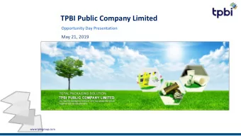 TPBI Public Company Limited  Opportunity Day Presentation  May 21, 2019  www.tpbigroup.com