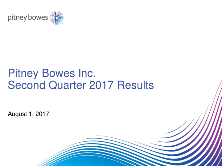 pitney bowes inc second quarter 2017 results