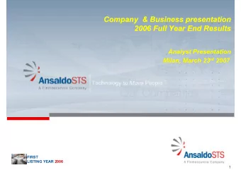 Company &amp; Business presentation  Company &amp; Business presentation  2006 Full Year End
