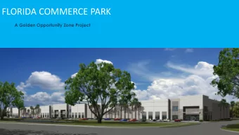 FLORIDA COMMERCE PARK  A Golden Opportunity Zone Project  PROJECT SUMMARY  Florida Commerce Park is