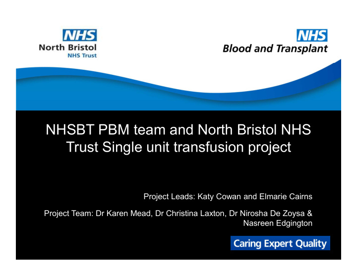 nhsbt pbm team and north bristol nhs trust single unit
