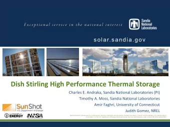Dish Stirling High Performance Thermal Storage  Charles E. Andraka, Sandia National Laboratories