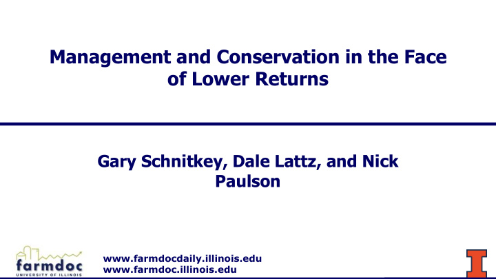 management and conservation in the face of lower returns