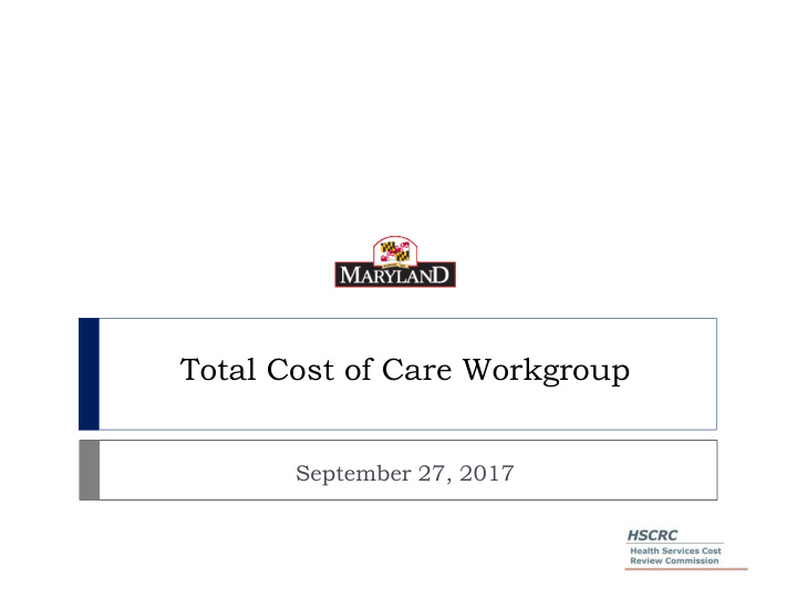 total cost of care workgroup