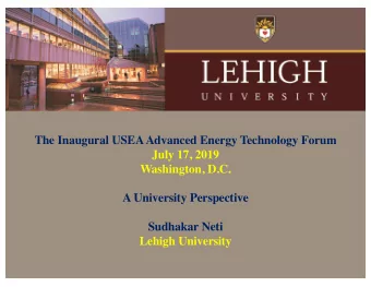 The Inaugural USEA Advanced Energy Technology Forum  July 17, 2019  Washington, D.C.  A University