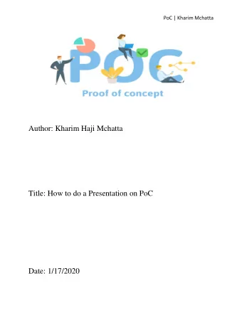 Author: Kharim Haji Mchatta  Title: How to do a Presentation on PoC  Date: 1/17/2020  PoC | Kharim