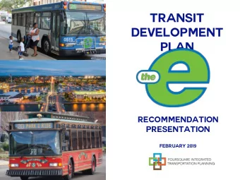 Transit  Development  Plan  Recommendation  Presentation  February 2019  Project Background