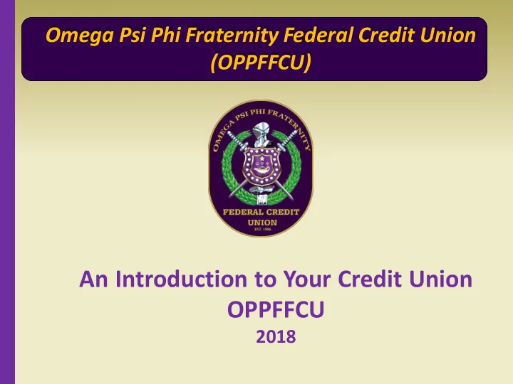 an introduction to your credit union oppffcu