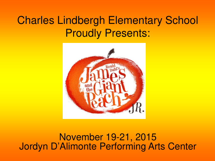 charles lindbergh elementary school proudly presents