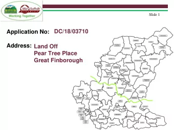 Address:  Land Off  Pear Tree Place  Great Finborough  Slide 2  Site Location Plan  Slide 3