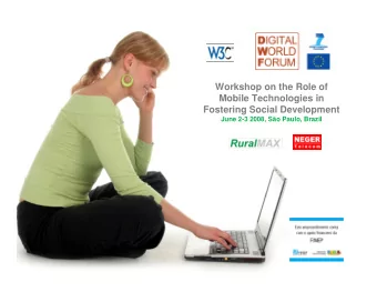Workshop on the Role of  Mobile Technologies in  Fostering Social Development  June 2-3 2008, So