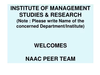 WELCOMES NAAC PEER TEAM  About the Department/Institute  Year of Establishment:        1976  Thrust