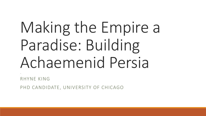 making the empire a paradise building achaemenid persia