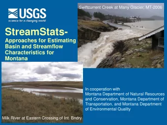 StreamStats-  Approaches for Estimating  Basin and Streamflow  Characteristics for  Montana  In