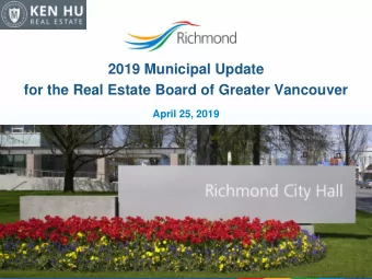 2019 Municipal Update for the Real Estate Board of Greater Vancouver  April 25, 2019  2019