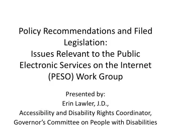 Electronic Services on the Internet  (PESO) Work Group  Presented by:  Erin Lawler, J.D.,