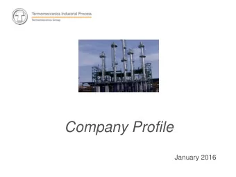 Company Profile  January 2016  Tradition, technology &amp; innovation  January 1995  - From