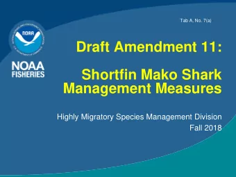 Management Measures  Highly Migratory Species Management Division  Fall 2018  Outline  Purpose