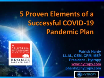 5 Proven Elements of a  Successful COVID-19  Pandemic Plan  Patrick Hardy  LL.M., CEM, CRM, MEP