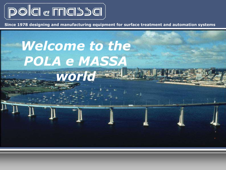 welcome to the pola e massa world