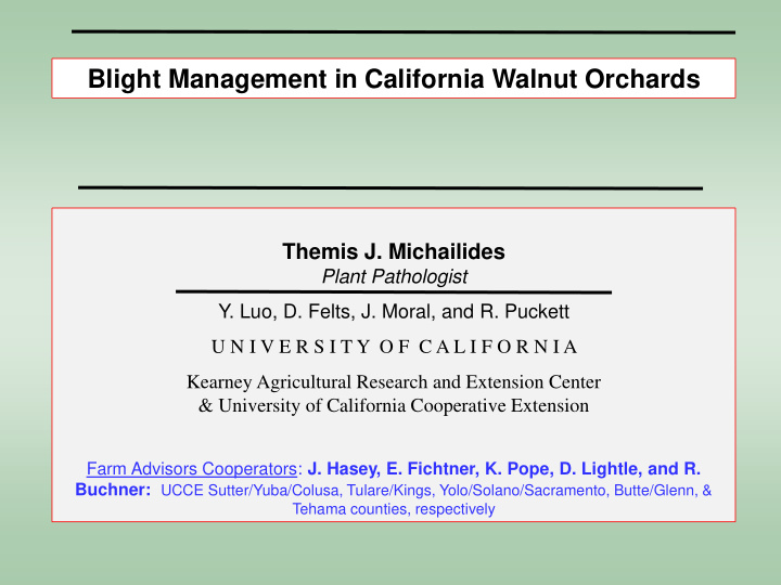 blight management in california walnut orchards