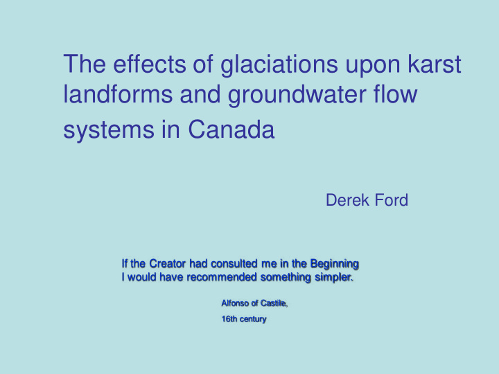 the effects of glaciations upon karst landforms and