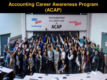Accounting Career Awareness Program  (ACAP)  Brief Introduction  Sharing:  Name  Work