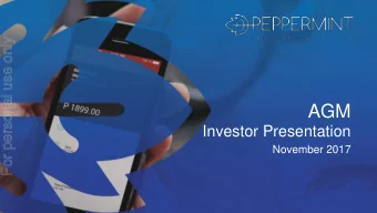 AGM  Investor Presentation  November 2017  Disclaimer  For personal use only  This presentation