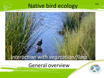 Native bird ecology  TA3  Interaction with vegetation/flora  General overview  TA4  History