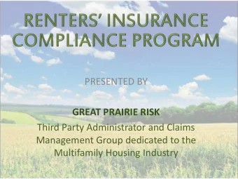 PRESENTED BY  GREAT PRAIRIE RISK  Third Party Administrator and Claims  Management Group dedicated