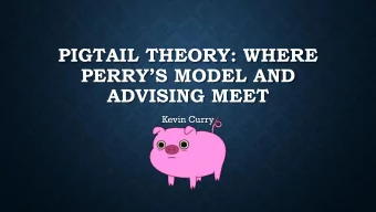 PERRYS MODEL AND  ADVISING MEET  Kevin Curry  DO NOW!  With those around you, try to determine