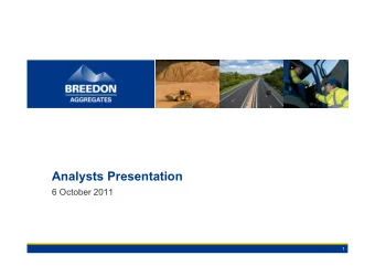 Analysts Presentation  6 October 2011  1 Peter Tom CBE  Chairman  2  Background and history  June