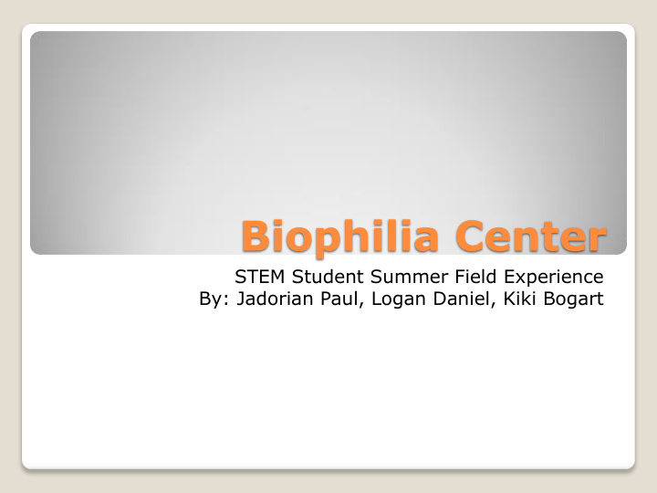 biophilia center