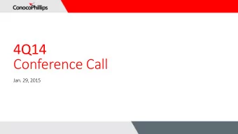 4Q14  Conference Call  Jan. 29, 2015  Cautionary Statement  The following presentation includes