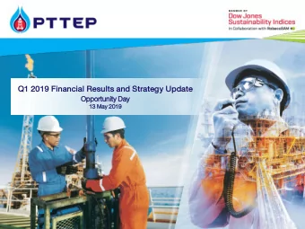 Q1 2019 Financial Results and Strategy Update  Oppor  ortun  tunity  ity Day  13 May 2019  Ke  Key