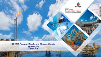 Q2 2019 Financial Results and Strategy Update  Oppor  ortun  tunity  ity Day  8 A  August  gust