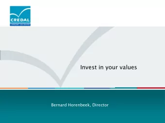 Invest in your values  Bernard Horenbeek, Director  Credals civic roots  Crdals civic roots