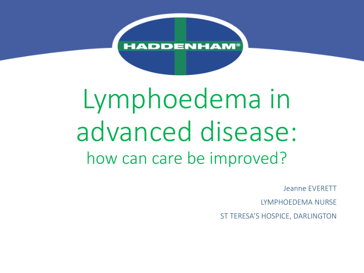 lymphoedema in advanced disease