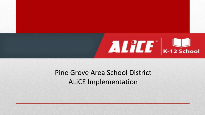 pine grove area school district alice implementation what