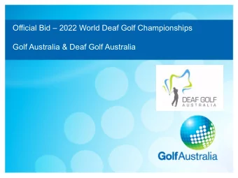 Official Bid  2022 World Deaf Golf Championships  Golf Australia &amp; Deaf Golf Australia  A