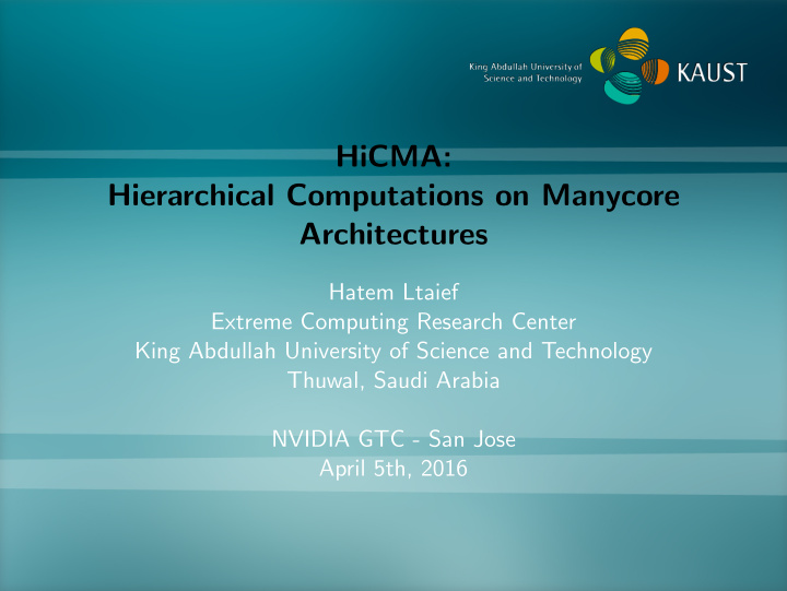 hicma hierarchical computations on manycore architectures