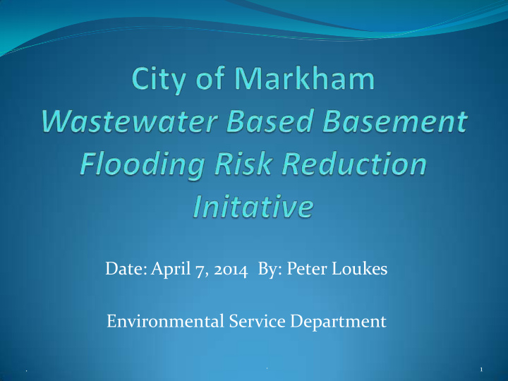 date april 7 2014 by peter loukes environmental service