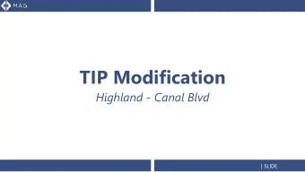 TIP Modification  Highland - Canal Blvd  | SLIDE  Highland-Canal Blvd  Canal Blvd (Murdock