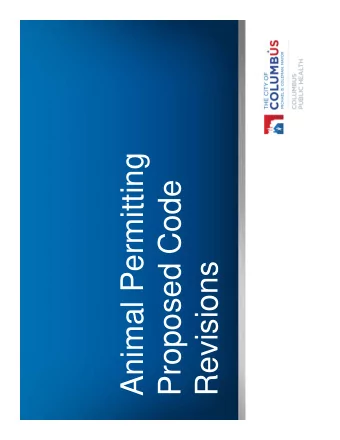 Animal Permitting  Proposed Code  Revisions  Current Picture   Permits required for certain