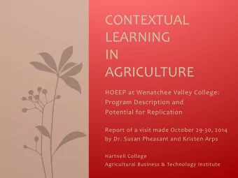 CONTEXTUAL    LEARNING      IN      AGRICULTURE    HOEEP  at  Wenatchee