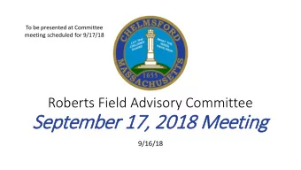 September 17,  17, 2018  2018 M  Meeti  ting  9/16/18  Meeting Agenda  Public Input  New